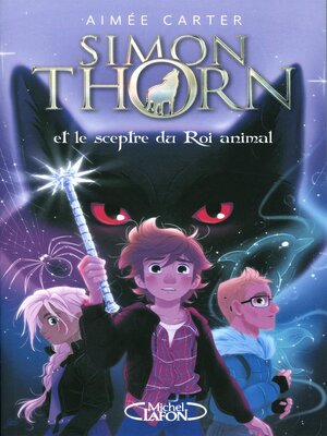 cover image of Simon Thorn et le Spectre du Roi animal